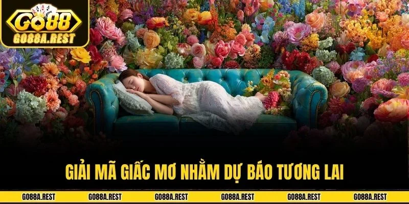 Giải mã giấc mơ nhằm dự báo tương lai