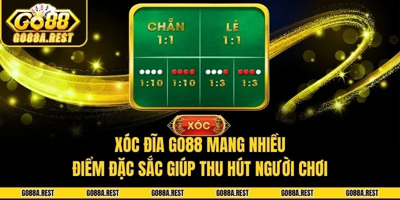 Xóc đĩa Go88 mang nhiều điểm đặc sắc giúp thu hút người chơi